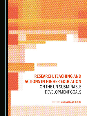 cover image of Research, Teaching and Actions in Higher Education on the UN Sustainable Development Goals
